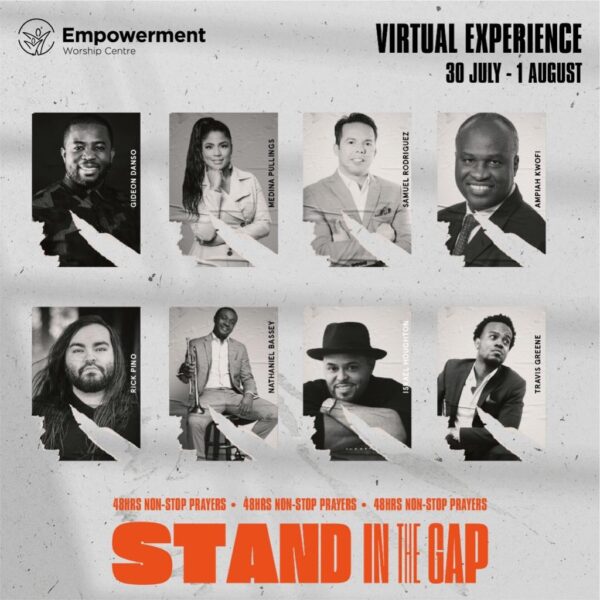 Empowerment Worship Centre To Hold 4th annual STAND IN THE GAP | 48 HOURS NON-STOP PRAYER conference