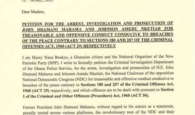 npp petitions police to arrest mahama asiedu nketia over treasonable and incendiary comments