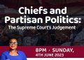 Livestream: The Probe discusses Supreme Court ruling on chiefs in partisan politics