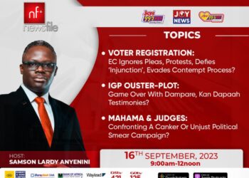 Playback: Newsfile discussed voter registration, IGP’s ouster-plot and Mahama’s comment on judges