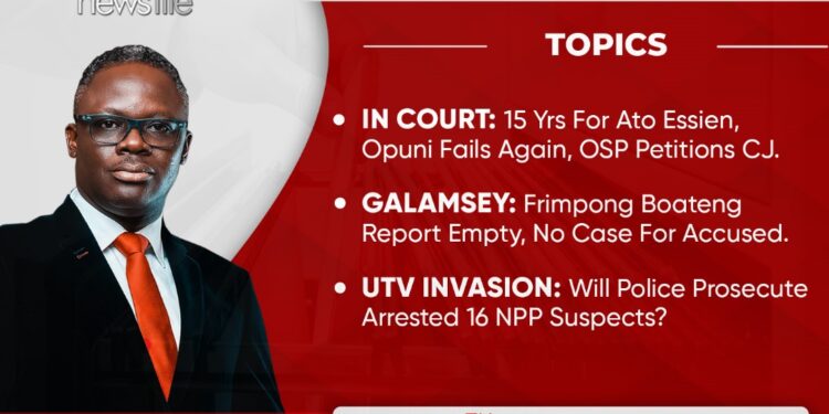 livestream newsfile discusses ato essiens jail term galamsey and utvs invasion