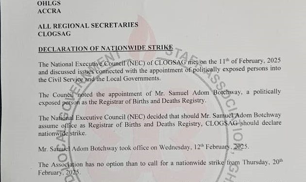 clogsag declares nationwide strike over appointment of samuel adom botchway as births deaths registrar