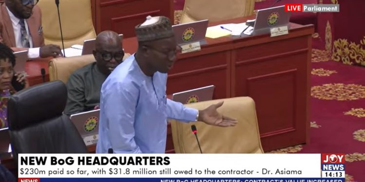 ayariga demands more accountability after bog explains cost of new hq to parliament