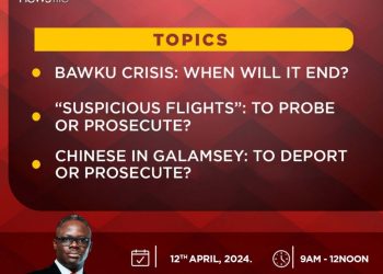 Livestream: Newsfile discusses ‘suspicious flights saga’ and deportation of foreign galamseyers