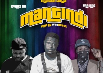 Equation Gonja drops ‘Mantindi’ street anthem