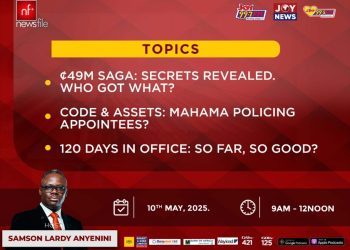 Livestream: Newsfile tackles ¢49m NSB saga, Mahama’s Code of Conduct and 120-day report