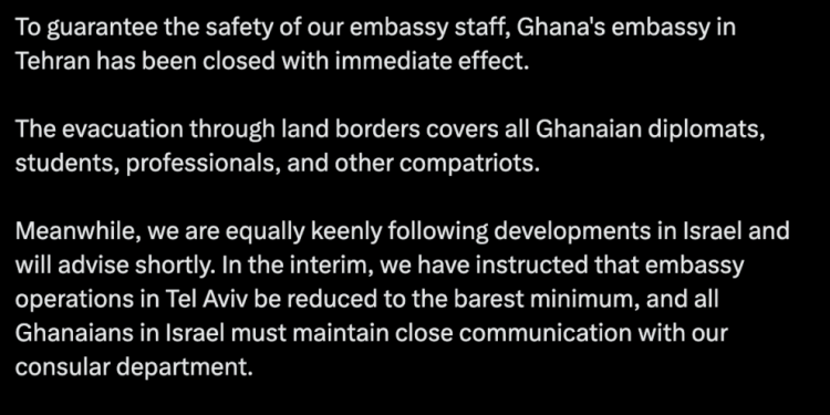 ghanas embassy in tehran shut with immediate effect over iran israel war