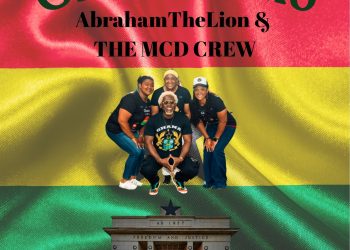 AbrahamTheLion & MCD Crew release ‘Ghana Mmo’ in support of National Day of Prayer & Thanksgiving