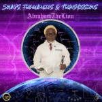 AbrahamTheLion announces new album ‘Sounds, Frequencies & Transmissions – Vibrations of Zion’