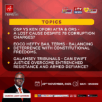 This Saturday on Newsfile: OSP’s 78 charges against Ofori-Atta, EOCO’s bail terms, and galamsey fight