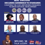 JoyNews to host National Dialogue on declining adherence to standards on Thursday 5 JoyNews to host National Dialogue on declining adherence to standards on Thursday