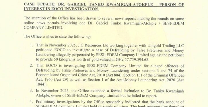 eoco declares sesi edem company boss gabriel kwamigah atokple wanted in ghc2a257 7m gold fraud probe